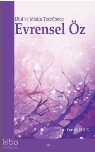 Dini ve Mistik Tecrübede Evrensel Öz - Kitapiks.com