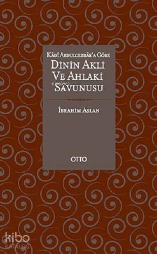 Dinin Akli ve Ahlaki Savunucusu