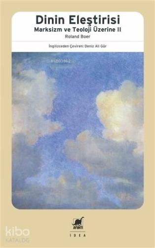 Dinin Eleştirisi; Marksizm ve Teoloji Üzerine - 2