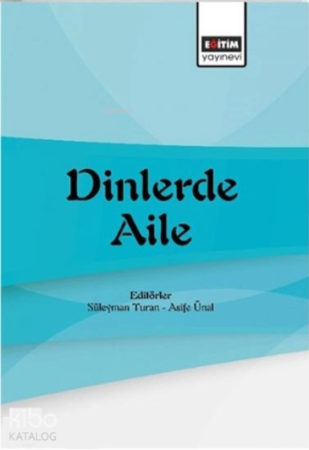 Dinlerde Aile