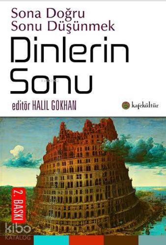 Dinlerin Sonu; Mesih Rab Tanrı Allah İnternet - Kitapiks.com
