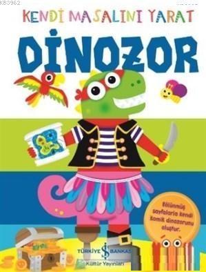 Dinozor - Kendi Masalını Yatar - Kitapiks.com
