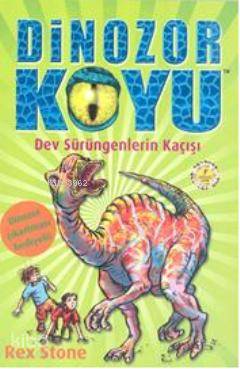 Dinozor Koyu 6; Dev Sürüngenlerin Kaçışı - Kitapiks.com