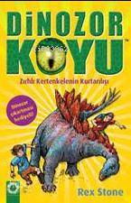 Dinozor Koyu 7; Zırhlı Kertenkelenin Kurtalışı - Kitapiks.com