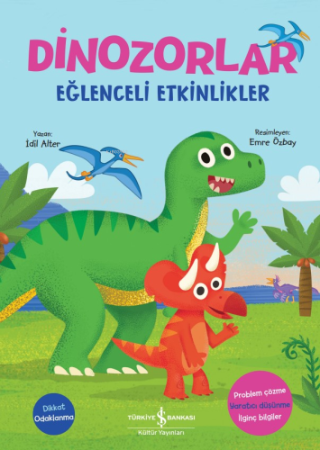 Dinozorlar – Eğlenceli Etkinlikler - Kitapiks.com