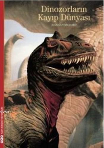 Dinozorların Kayıp Dünyası - Kitapiks.com
