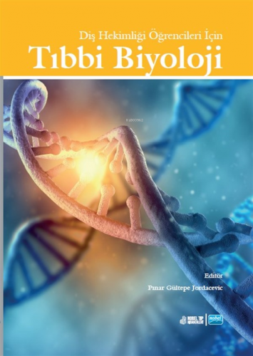 Diş Hekimliği Öğrencileri İçin Tıbbi Biyoloji - Kitapiks.com