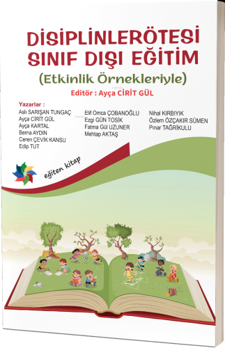 Disiplinlerötesi Sınıf Dışı Eğitim ;Etkinlik Örnekleriyle