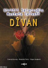Dîvan; Giritli Salacıoğlu Mustafa Celveti - Kitapiks.com