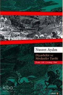 Diyarbekir ve Mırdasiler Tarihi; Piran - Gil - Çermog - Pale - Kitapik