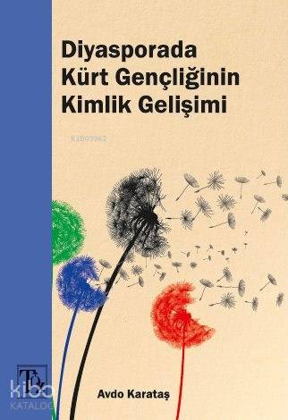 Diyasporada Kürt Gençliğinin Kimlik Gelişimi