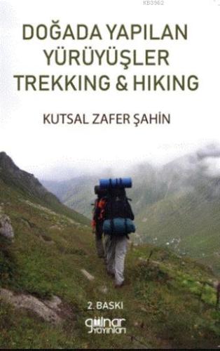 Doğada Yapılan Yürüyüşler Trekking ile Hiking - Kitapiks.com
