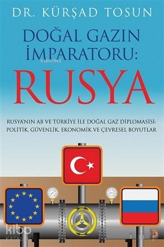 Doğal Gazın İmparatoru: Rusya - Kitapiks.com