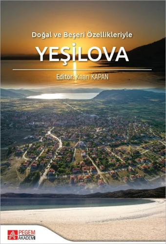 Doğal ve Beşeri Özellikleriyle Yeşilova - Kitapiks.com