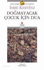 Doğmayacak Çocuk İçin Dua - Kitapiks.com