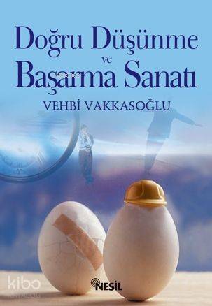 Doğru Düşünme ve Başarma Sanatı - Kitapiks.com