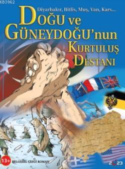 Doğu ve Güneydoğu'nun Kurtuluş Destanı