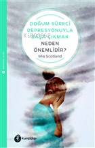 Doğum Süreci Depresyonuyla Başa Çıkmak Neden Önemlidir? - Kitapiks.com