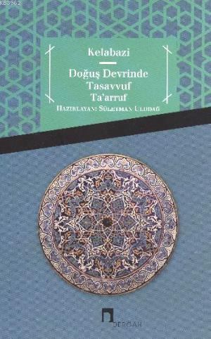 Doğuş Devrinde Tasavvuf Taarruf - Kitapiks.com