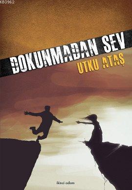 Dokunmadan Sev - Kitapiks.com