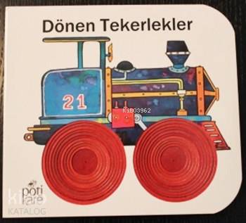 Dönen Tekerlekler; Delikli Kitaplar Serisi, 2+ Yaş - Kitapiks.com