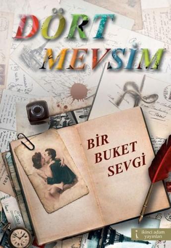 Dört Mevsim Bir Buket Sevgi - Kitapiks.com