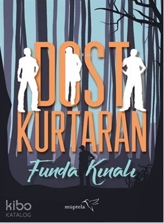 Dost Kurtaran - Kitapiks.com