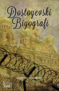 Dostoyevski Biyografi - Kitapiks.com