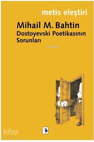 Dostoyevski Poetikasının Sorunları - Kitapiks.com