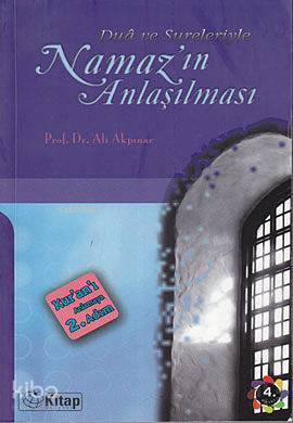 Dua ve Sureleriyle Namazın Anlaşılması; Kur'an'ı Anlamaya İkinci Adım 