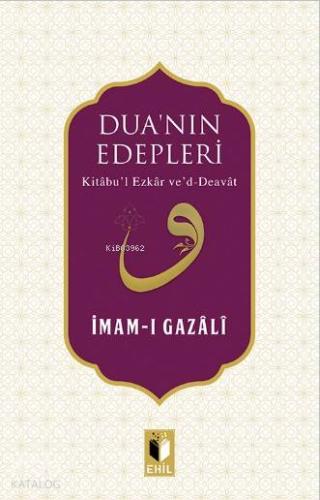 Dua'nın Edepleri; Kitâbu'l Ezkâr ve'd-Deavât - Kitapiks.com
