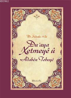 Duaya Xetmeye Û Adaben Tobeye