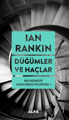 Düğümler ve Haçlar; Bir Dedektif John Rebus Polisiyesi: 1