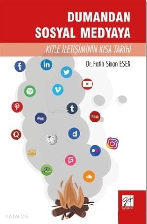 Dumandan Sosyal Medyaya Kitle İletişiminin Kısa Tarihi - Kitapiks.com