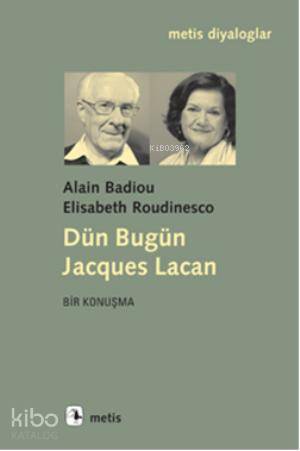 Dün Bugün Jacques Lacan - Kitapiks.com