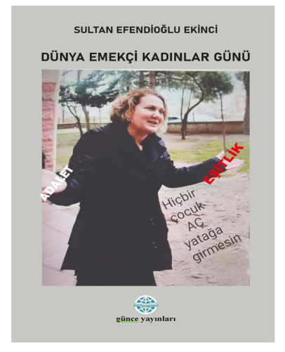 Dünya Emekçi Kadınlar Günü