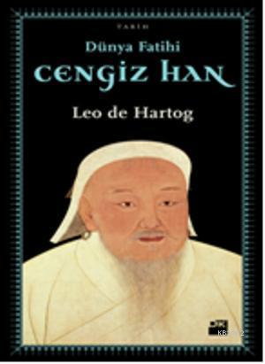 Dünya Fatihi Cengiz Han - Kitapiks.com