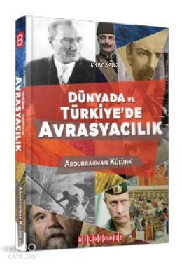 Dünyada ve Türkiye'de Avrasyacılık