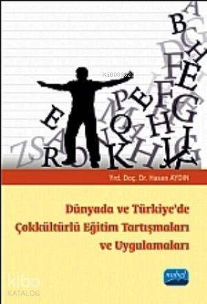 Dünyada ve Türkiye'de Çokkültürlü Eğitim Tartışmaları ve Uygulamaları 