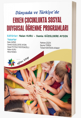 Dünyada ve Türkiye'de Erken Çocuklukta Sosyal Duygusal Öğrenme Programları