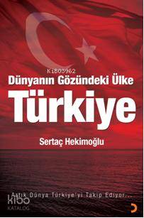 Dünyanın Gözündeki Ülke| Türkiye - Kitapiks.com