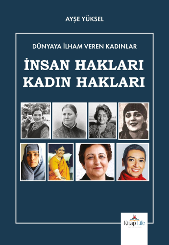 Dünyaya İlham Veren Kadınlar - İnsan Hakları-Kadın Hakları - Kitapiks.