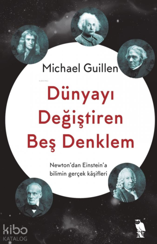 Dünyayı Değiştiren Beş Denklem - Kitapiks.com