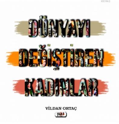 Dünyayı Değiştiren Kadınlar - Kitapiks.com