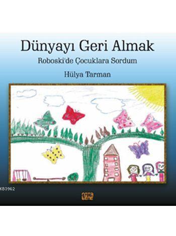 Dünyayı Geri Almak; Roboski'de Çocuklara Sordum