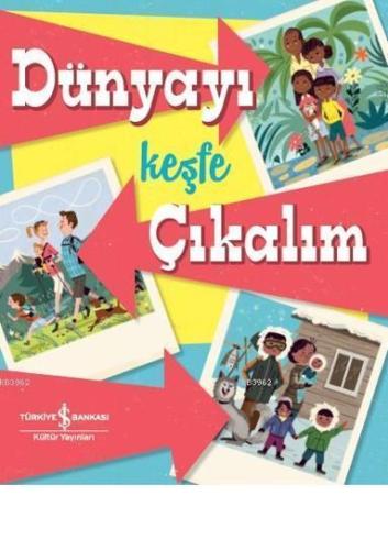 Dünyayı Keşfe Çıkalım; (Ciltli)
