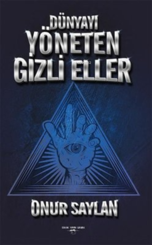 Dünyayı Yöneten Gizli Eller