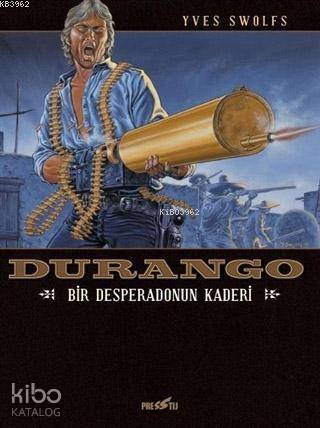 Durango - Bir Desperadonun Kaderi - Kitapiks.com
