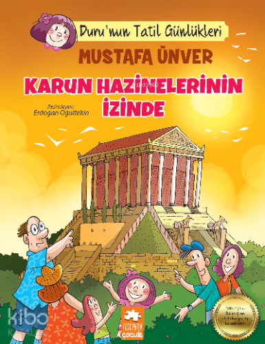 Duru'nun Tatil Günlükleri;Karun Hazinelerinin izinde