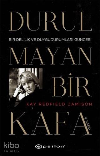 Durulmayan Bir Kafa; Bir Delilik ve Duygudurumları Güncesi - Kitapiks.